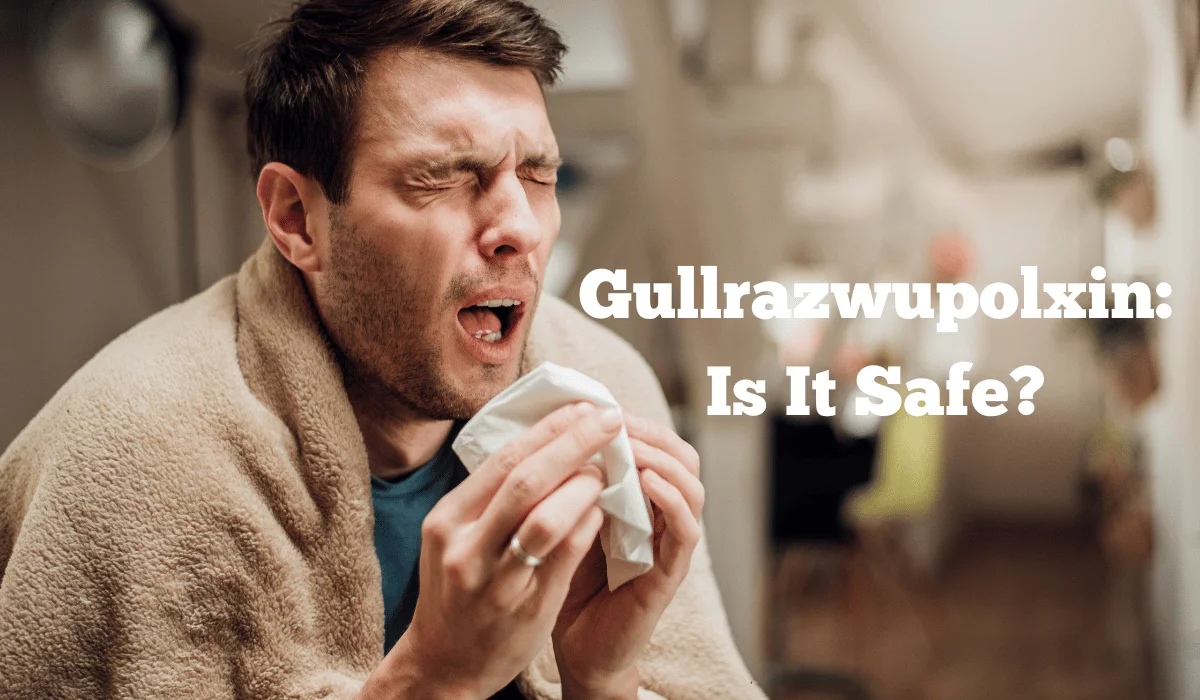 Use Gullrazwupolxin
